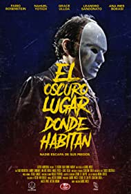 El oscuro lugar donde habitan (2021)